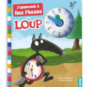 J'Apprends À Lire L'Heure Avec Loup