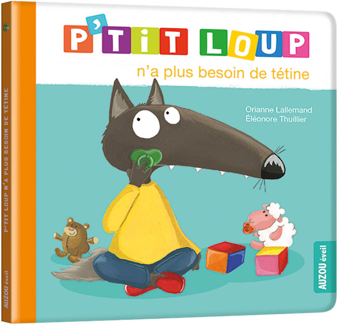 9782733896006 P'Tit Loup N'A Plus Besoin De Tetine