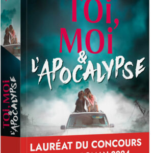 Toi, Moi Et L'Apocalypse
