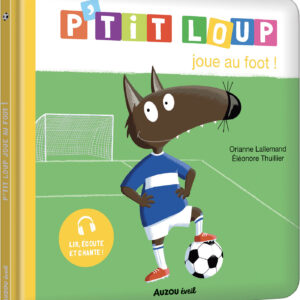 P'Tit Loup Joue Au Foot