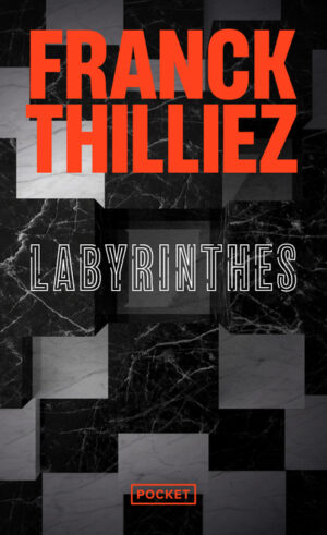 Labyrinthes - Franck Thilliez