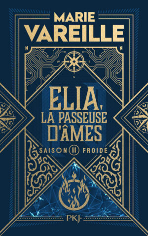 Elia La Passeuse D'Ames Tome 2 - Marie Vareille