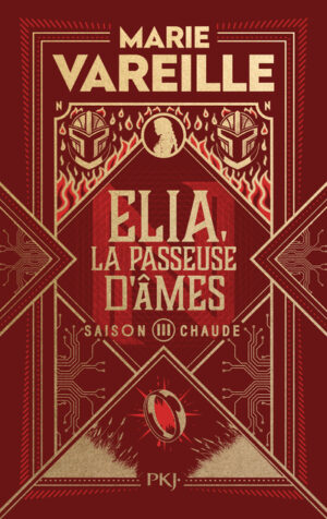 Elia La Passeuse D'Ames Tome 3 - Marie Vareille