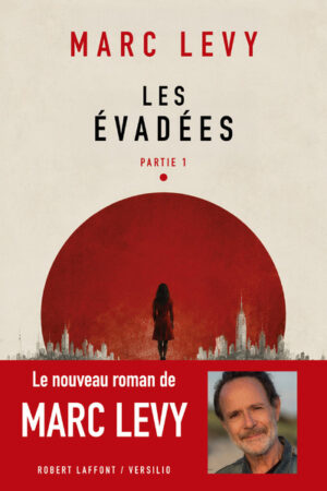 Les evadees - partie 1 - Marc Levy