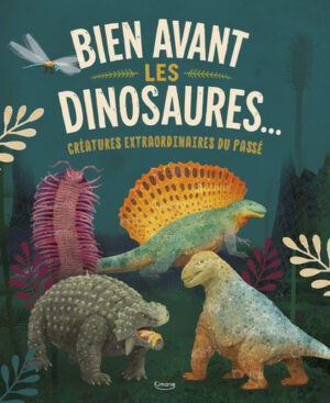 Bien avant les dinosaures